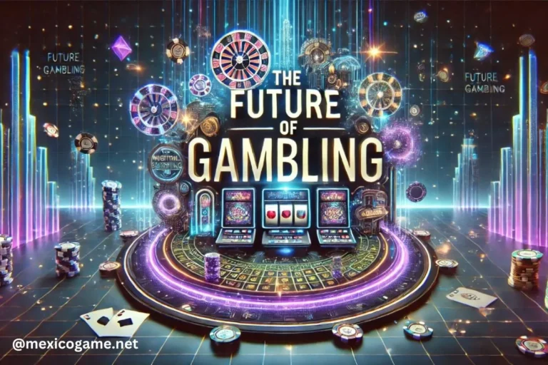 The Future of Gambling